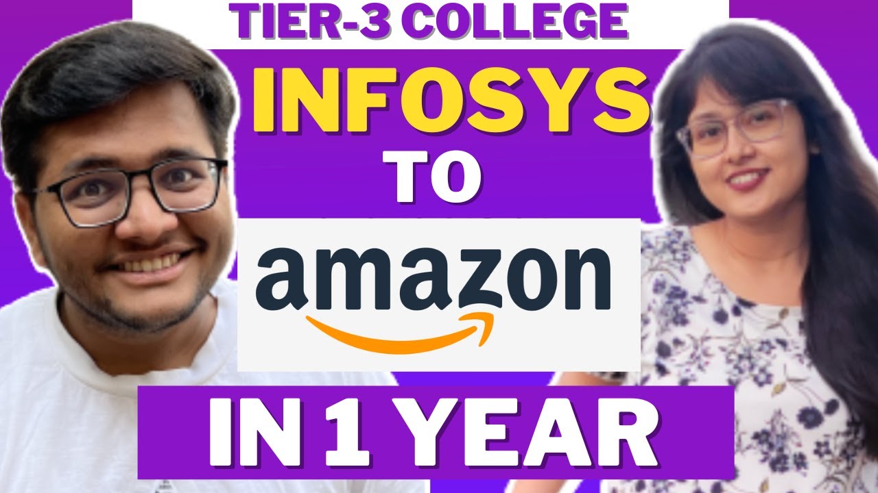 Infosys to Amazon in 1 Year | Complete Preparation Roadmap | Tier 3 College to Amazon