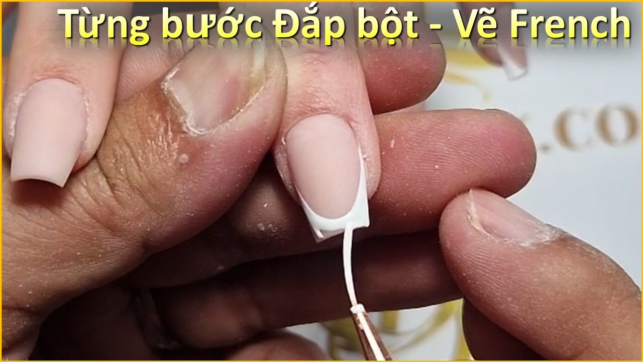 Từng bước đắp bột dũa shape - vẽ French -- Điệp Nguyễn