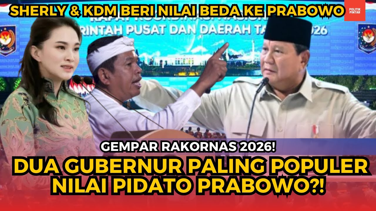 PETA POLITIK TERBACA? REAKSI DUA GUBERNUR PALING POPULER ATAS PIDATO PRABOWO DI RAKORNAS 2026!