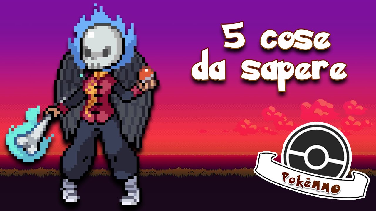 5 COSE che DOVETE SAPERE su POK&Eacute;MMO | Pok&eacute;MMO ITA