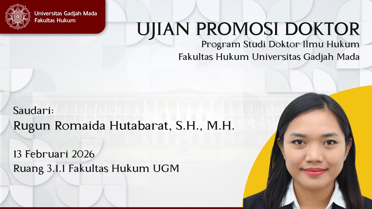 Promosi Doktor Fakultas Hukum UGM - Rugun Romaida Hutabarat, S.H., M.H.
