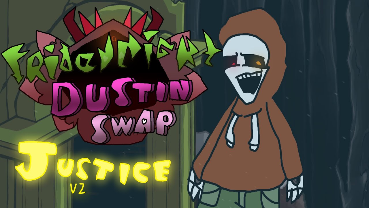 Justice V2 (Perseverance Swap) - Friday Night Dustin UST