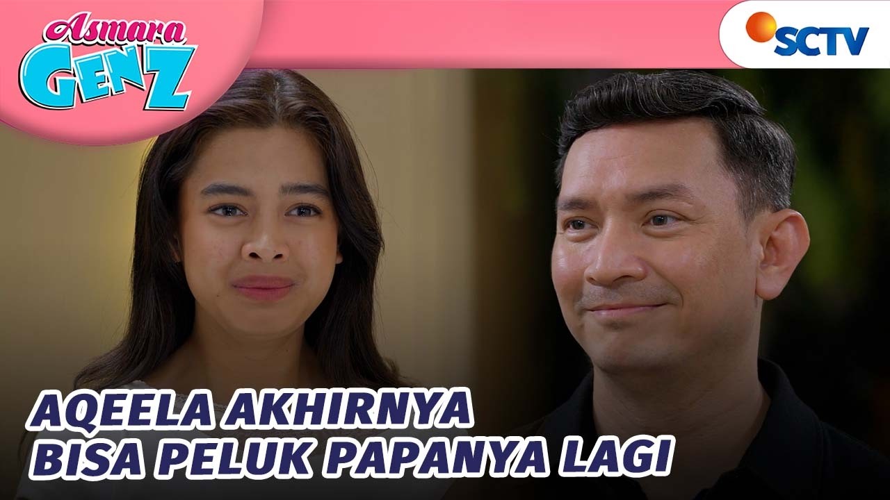 AKHIRNYAA! Aqeela Bisa Bertemu dan Peluk Papanya Lagi! | Asmara Gen Z - Episode 450