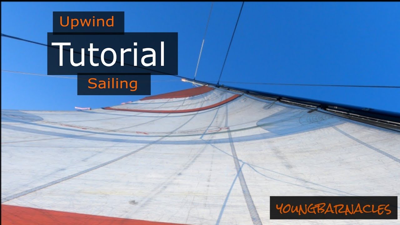 SAIL TUTORIAL - UPWIND on a Catamaran