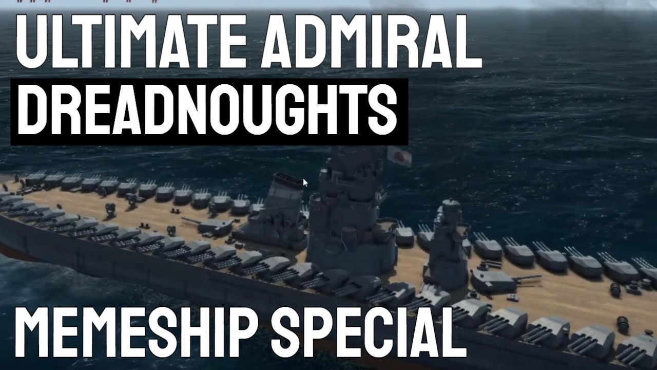 200 SECONDARIES - MEMESHIP SPECIAL - Ultimate Admiral Dreadnoughts
