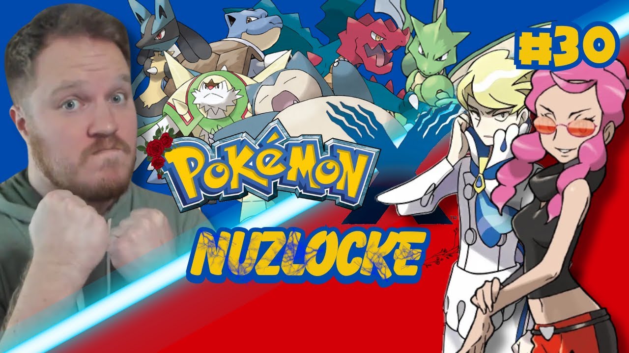 Pokemon X Nuzlocke EPISODE 30: The Kalos Elite Four!