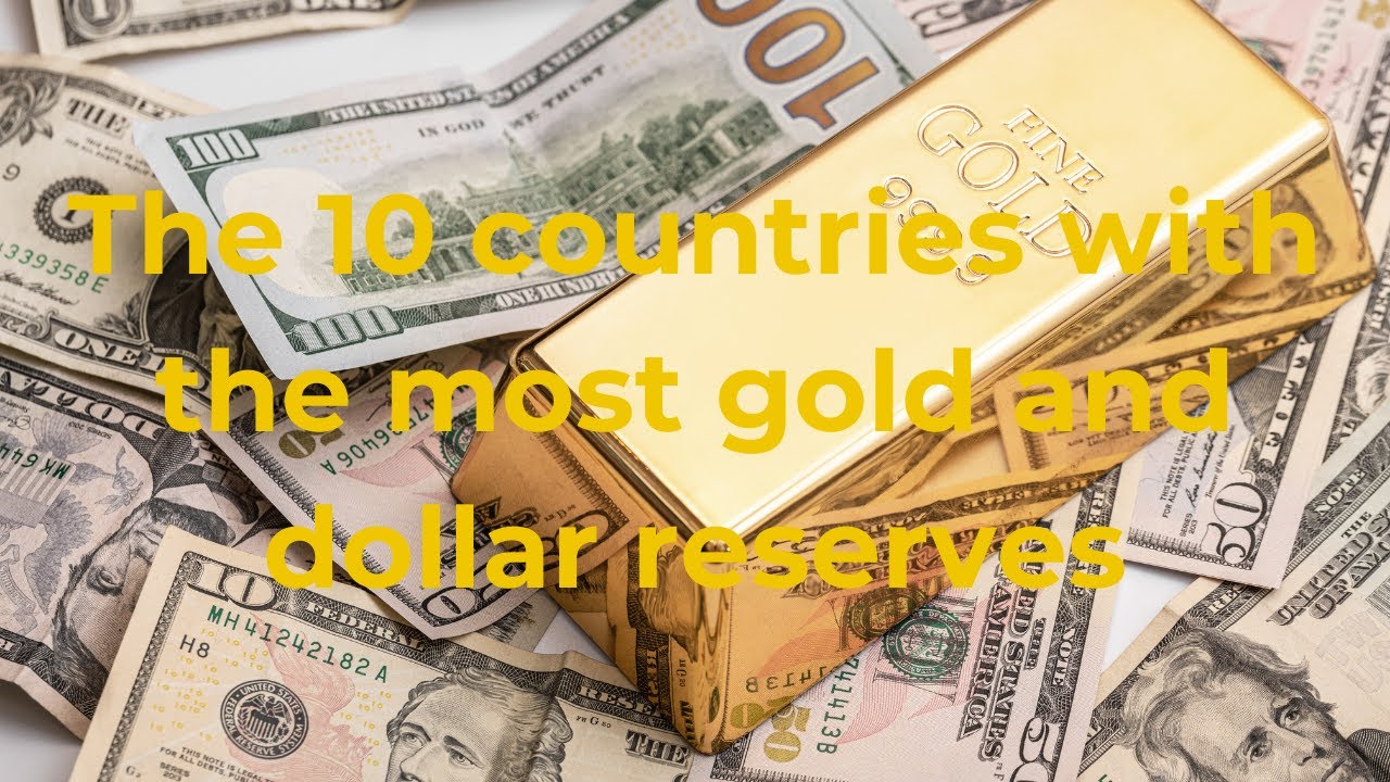 The 10 Countries with the Most Gold and Foreign Exchange Reserves in the World (2025 Edition)