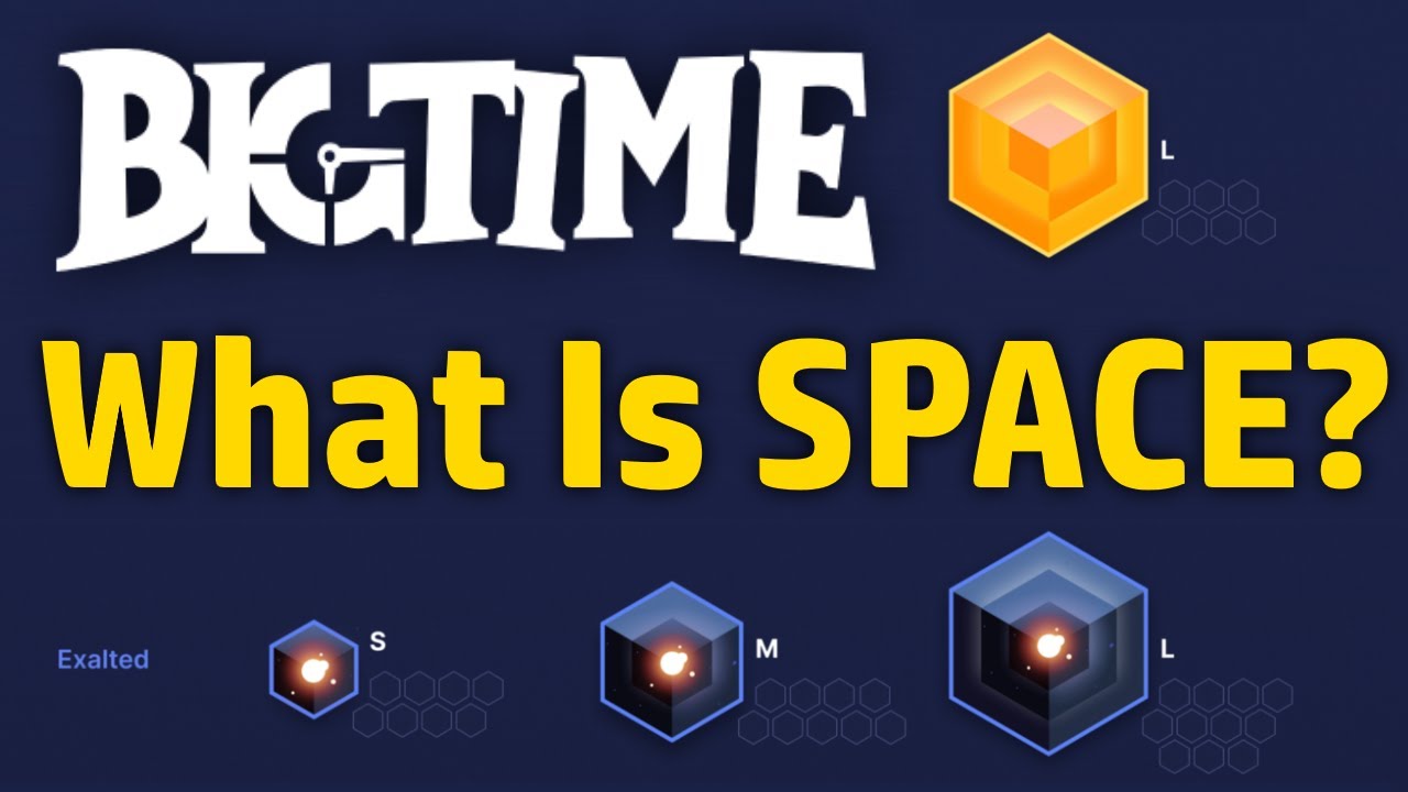 What Is Big Time SPACE and Should You Buy It? - NFT Gaming