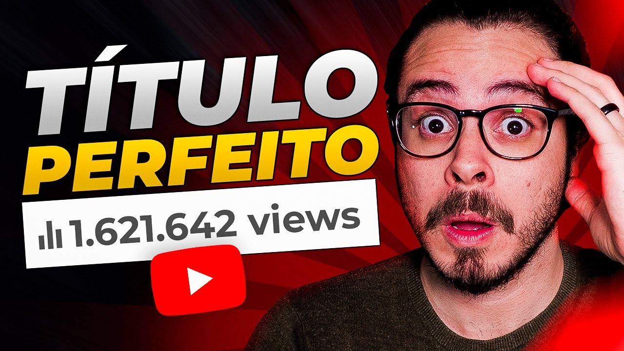 Como Criar Títulos PERFEITOS para o YouTube (Guia Completo + Modelo de Título)