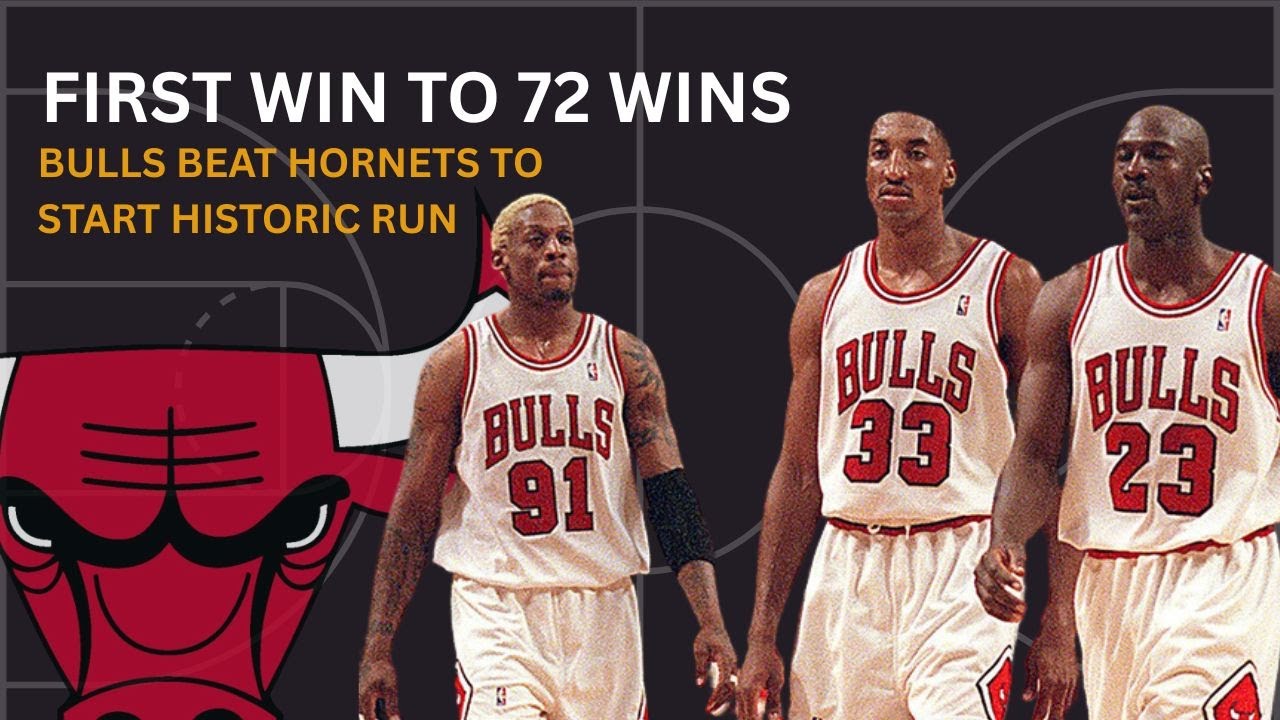 FIRST WIN TO 72 WINS (1995 NBA BULLS VS. HORNETS)