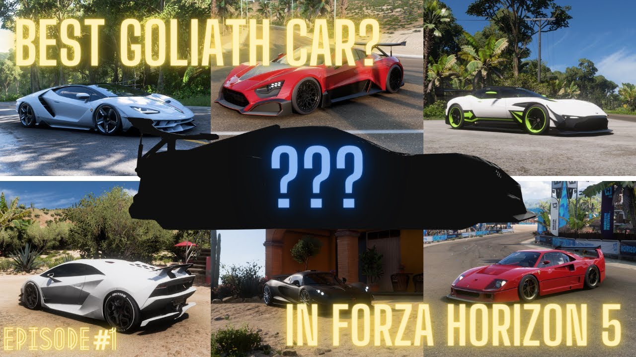 The BEST GOLIATHRACE CAR? | Forza Horizon 5 | Episode #1 | driftboy01