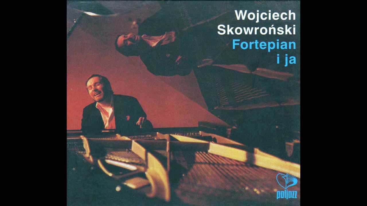 Wojciech Skowroński - Ale to będzie zabawa