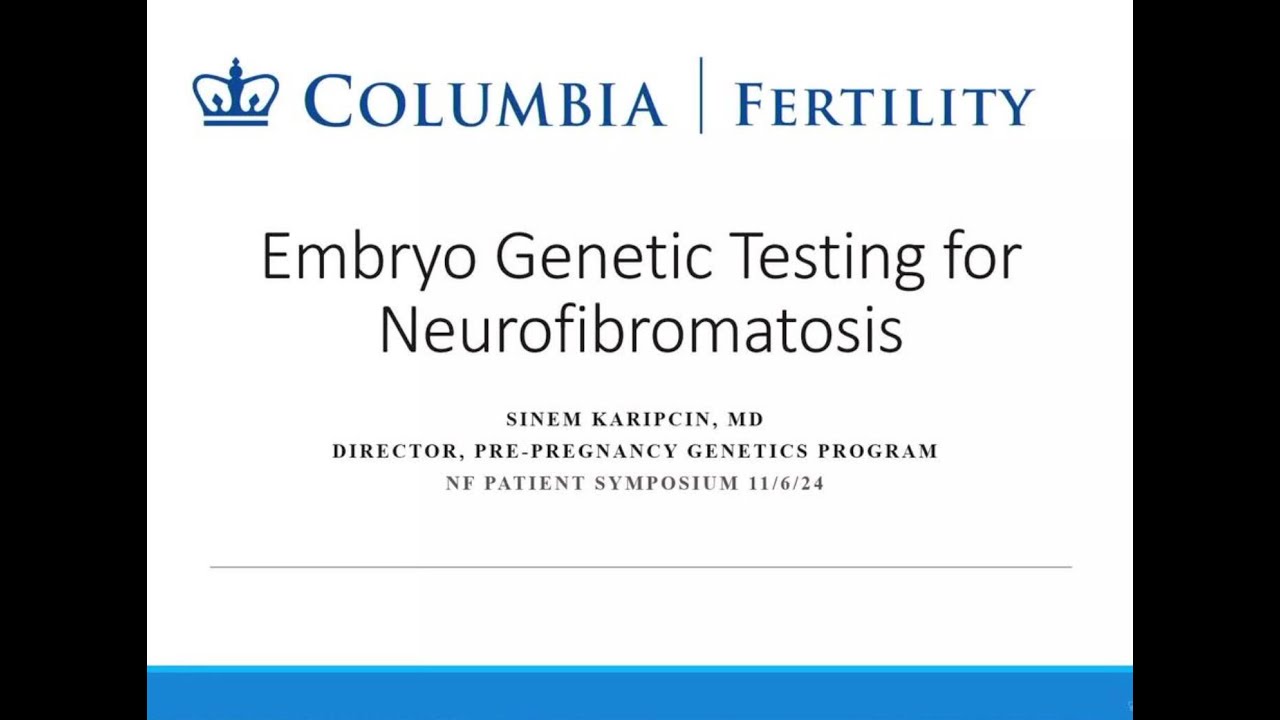 Embryo Genetic Testing for Neurofibromatosis