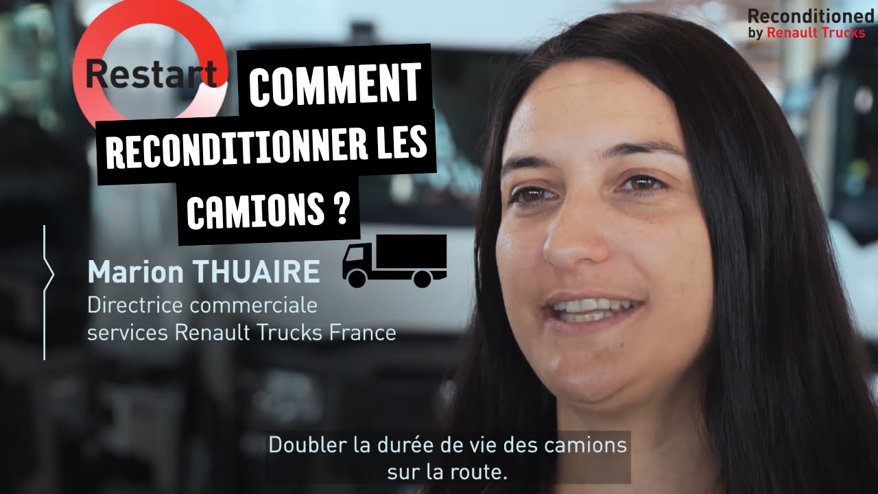 Restart de Renault Trucks : le camion reconditionné pour prolonger leur durée de vie