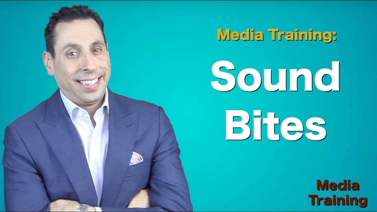 Media Training: Sound Bites