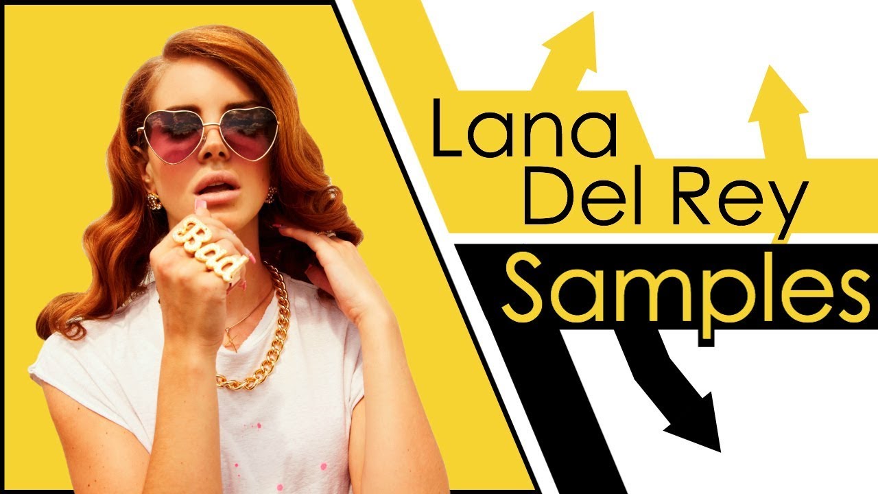 Lana Del Rey Samples