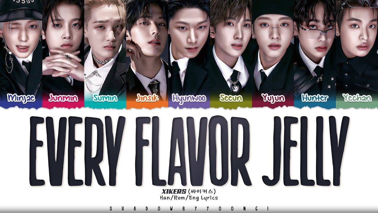 xikers (싸이커스) 'Every Flavor Jelly (온갖 맛이 나는 젤리)' Lyrics [Color Coded Han_Rom_Eng] | ShadowByYoongi