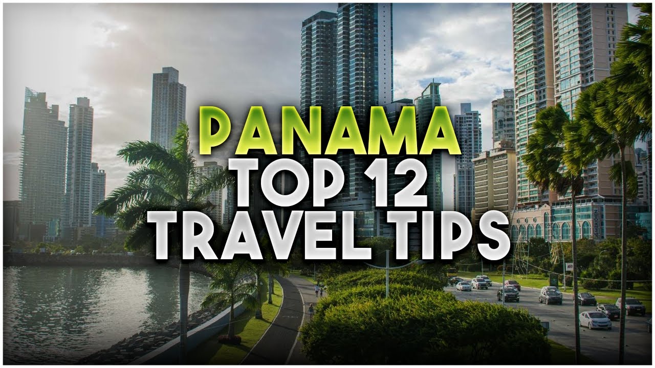 Panama Travel Tips panama city beach Must do and see