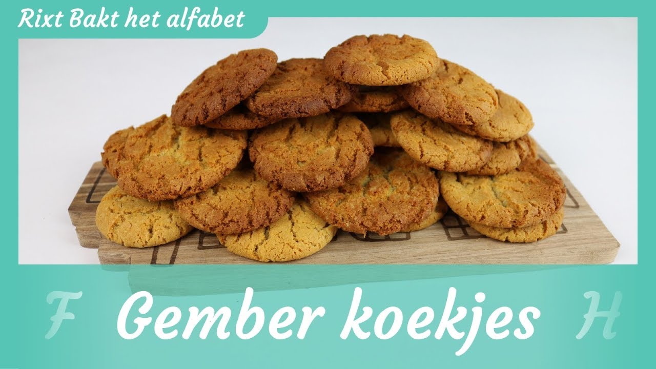 Gember koekjes recept! | Rixt bakt het alfabet |