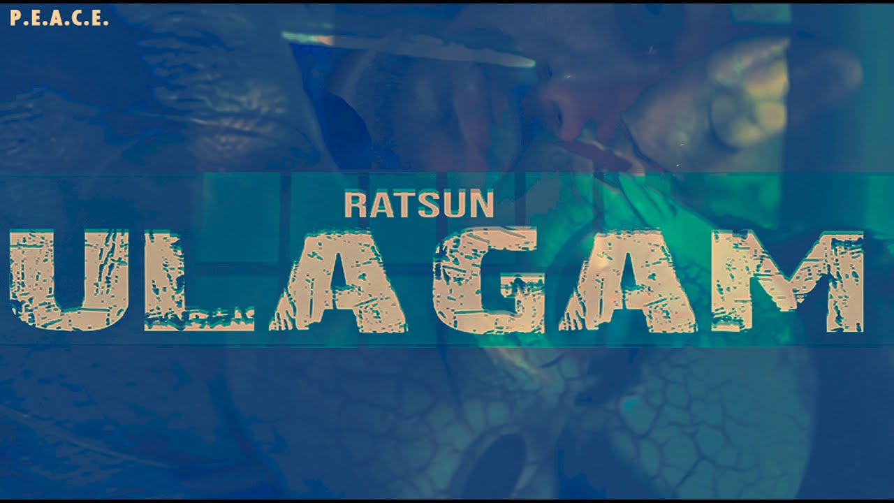 #Ulagam - Ratsun | Kronixx | Official Music Video