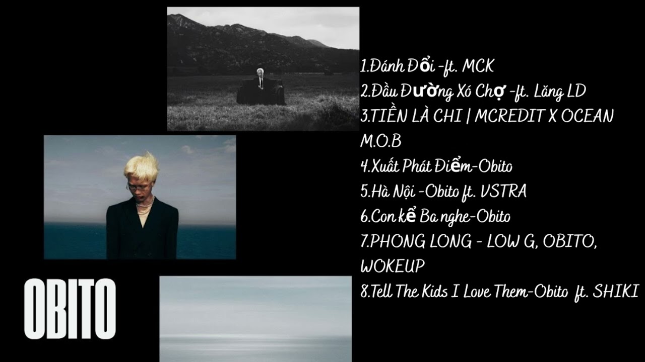 Playlist nhạc OBITO l Đánh đổi, Hà Nội, Phong Long,..