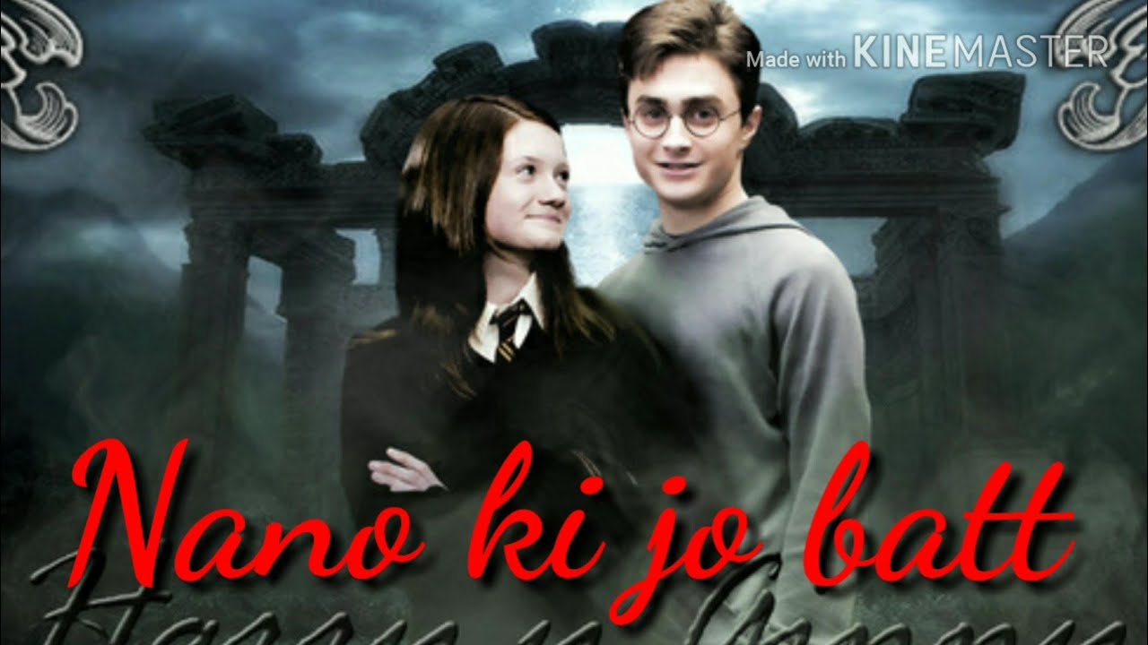 Nano ki Jo batt,harry potter,harry + Ginny,new Hindi song,all time hit song,hart touching love song,
