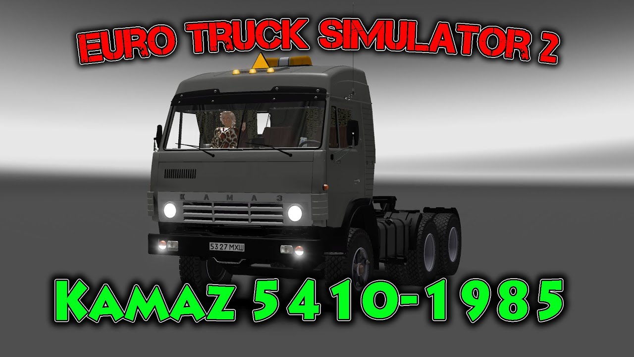 Euro Truck Simulator 2 обзор мода ( Kamaz 5410-1985 )