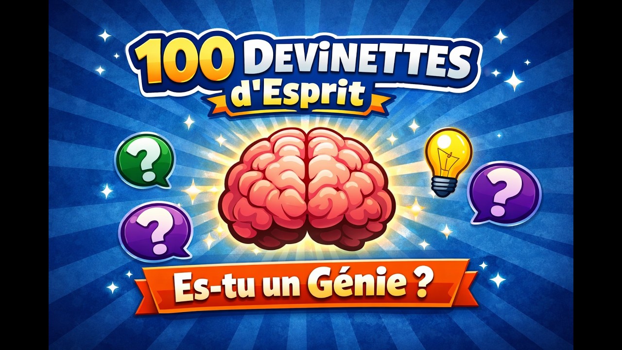 🧠 100 Devinettes d’Esprit : Es-tu un Génie ?