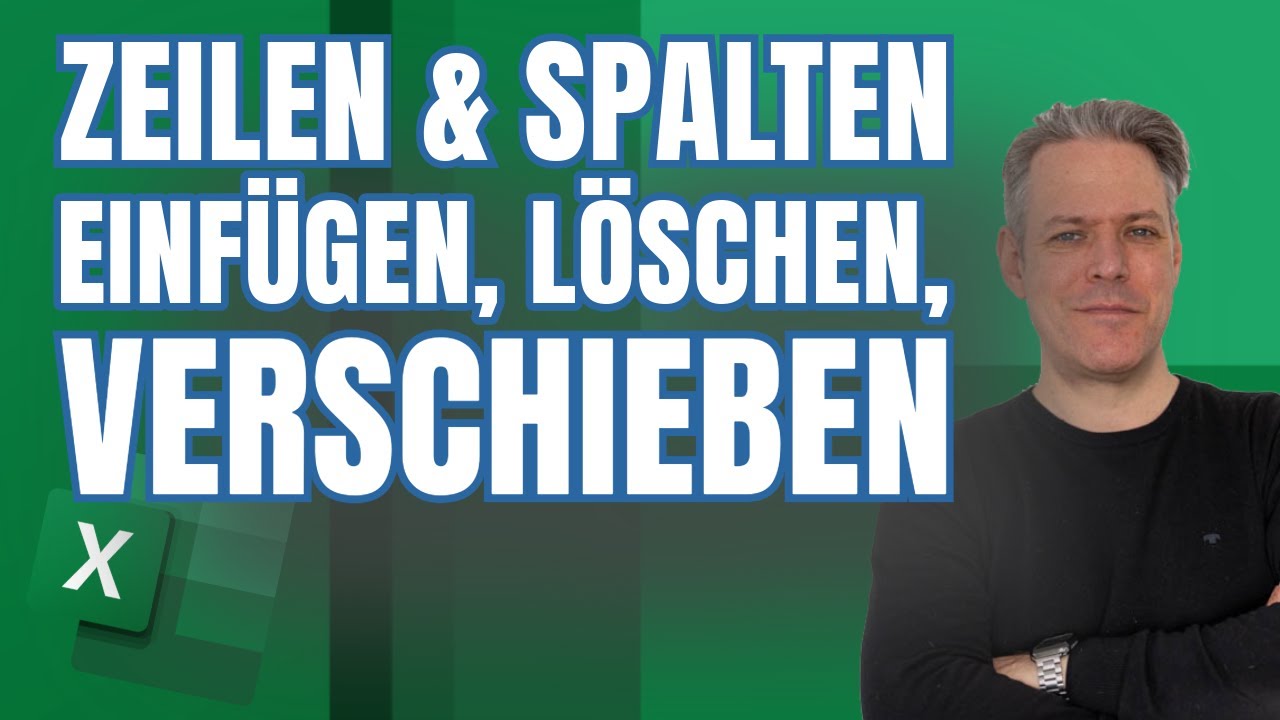 Tabellen in Excel: Zeilen und Spalten nachträglich einfügen, löschen und verschieben #lernsnacks
