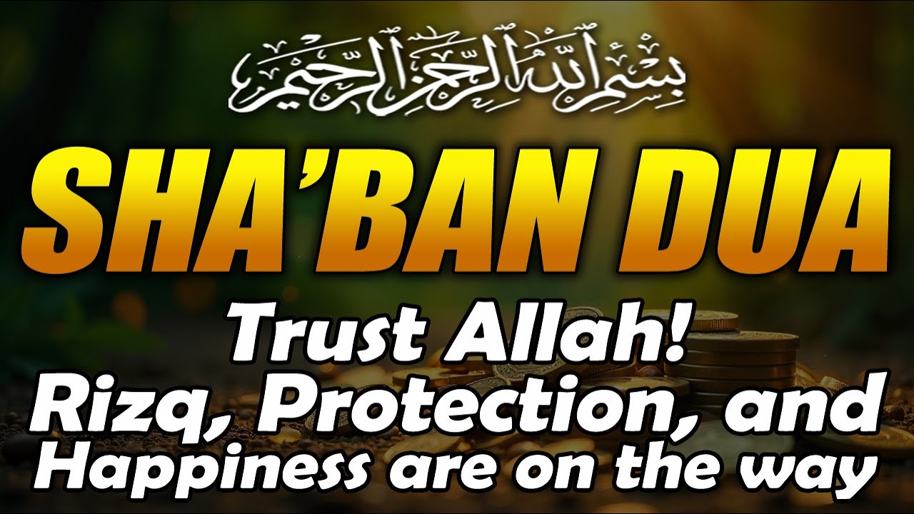 SHA'BAN DUA FOR RIZQ | Unlock Rizq & Receive 1,000 Rewards from Allah