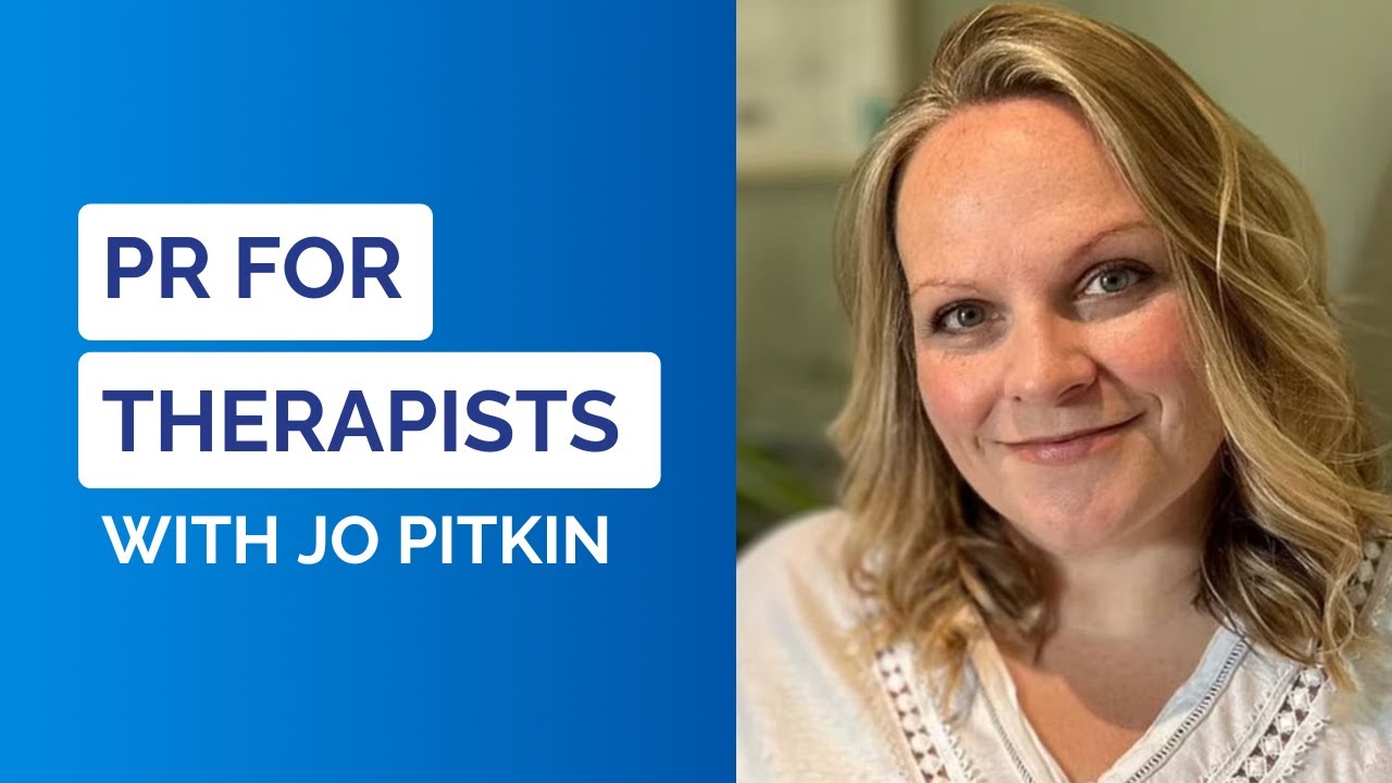 Promoting Your Therapy Practice with Jo Pitkin and Mark R. Davis