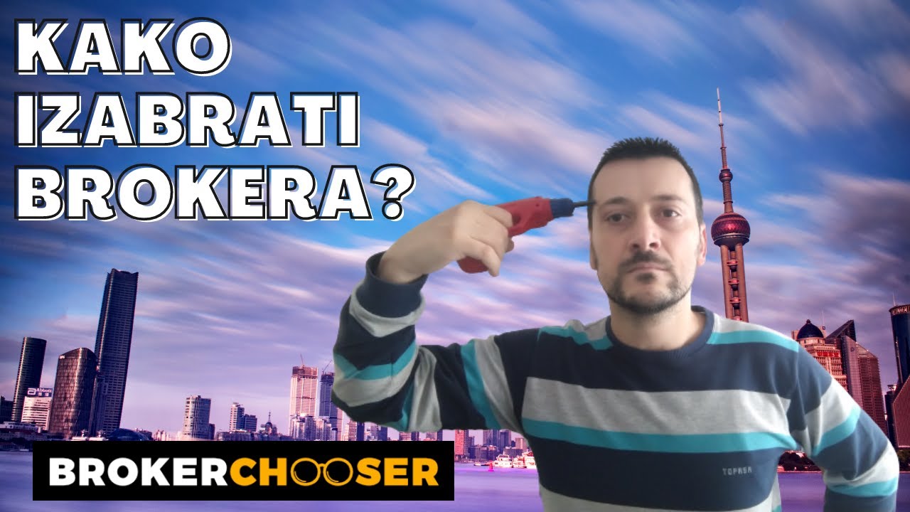 Kako izabrati brokera brzo i lako? Rešenje je BROKERCHOOSER!
