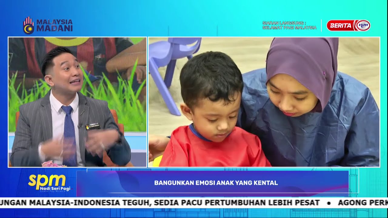 4 MAC 2026 - SPM- BANGUNKAN EMOSI ANAK YANG KENTAL