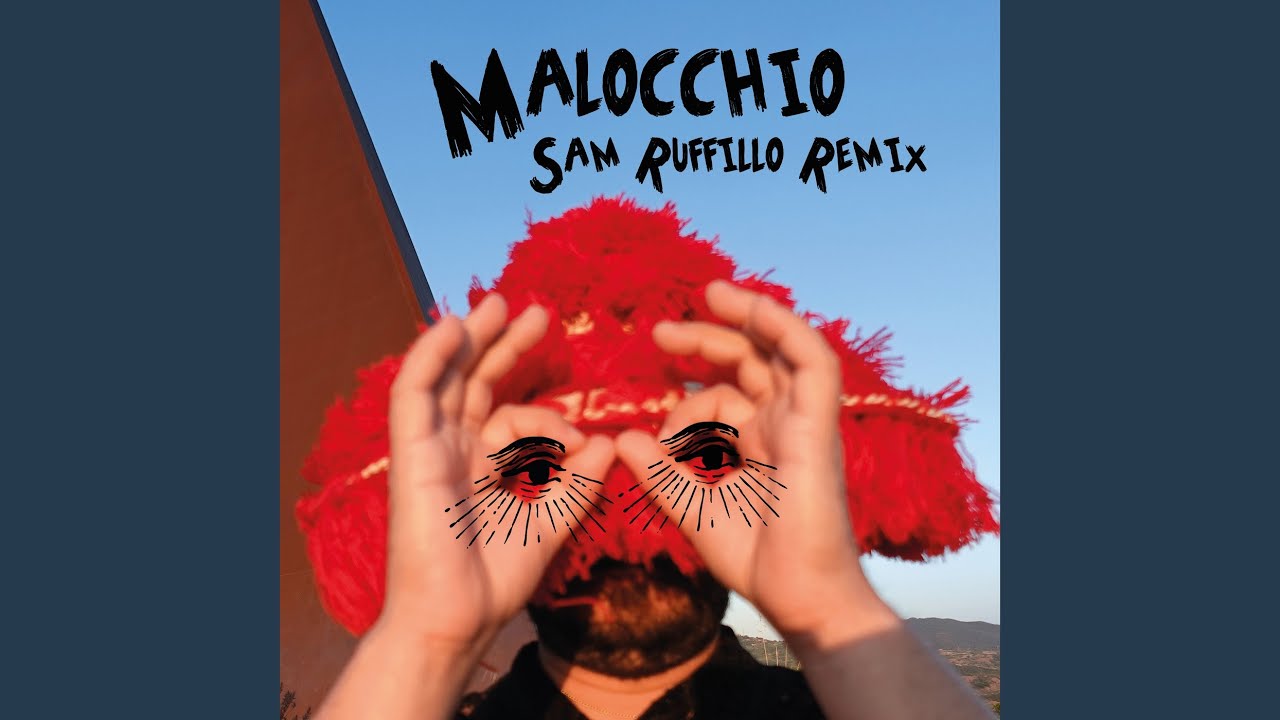 Malocchio (Sam Ruffillo Remix)