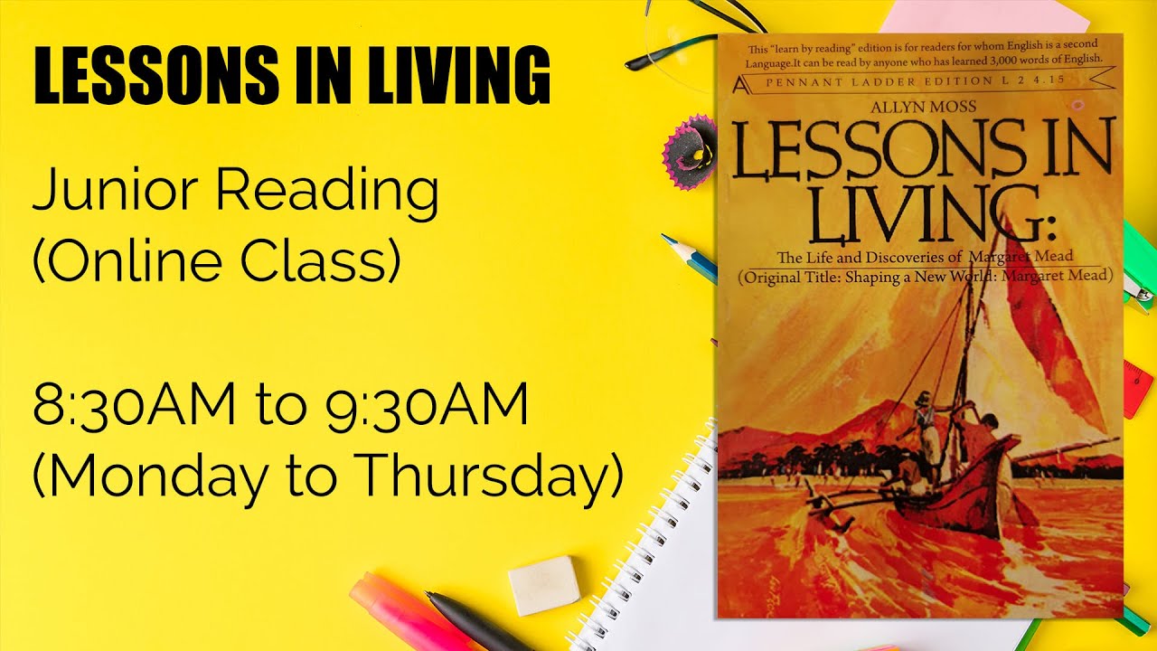 Day 1 - Lessons In Living | Junior Reading