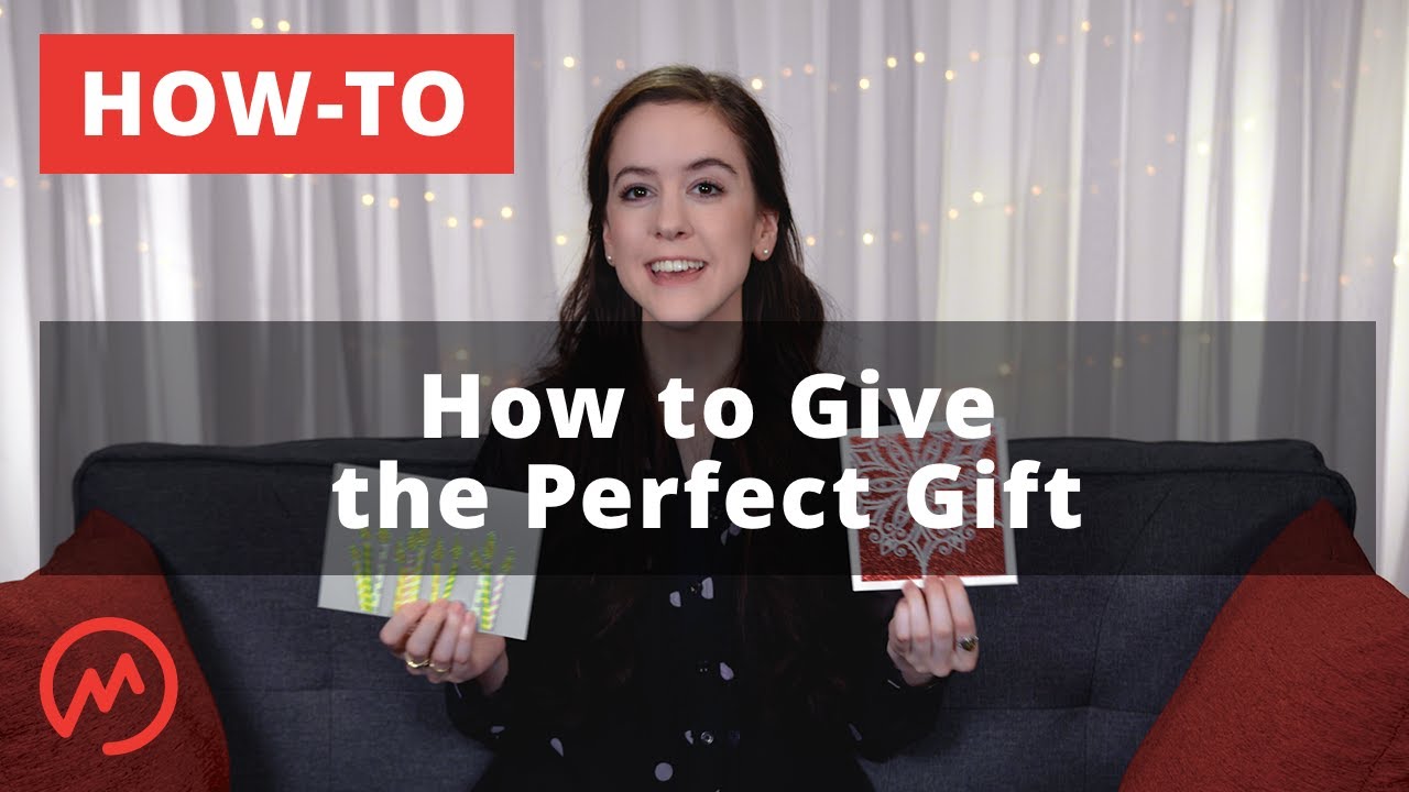 How To Buy the Perfect Gift