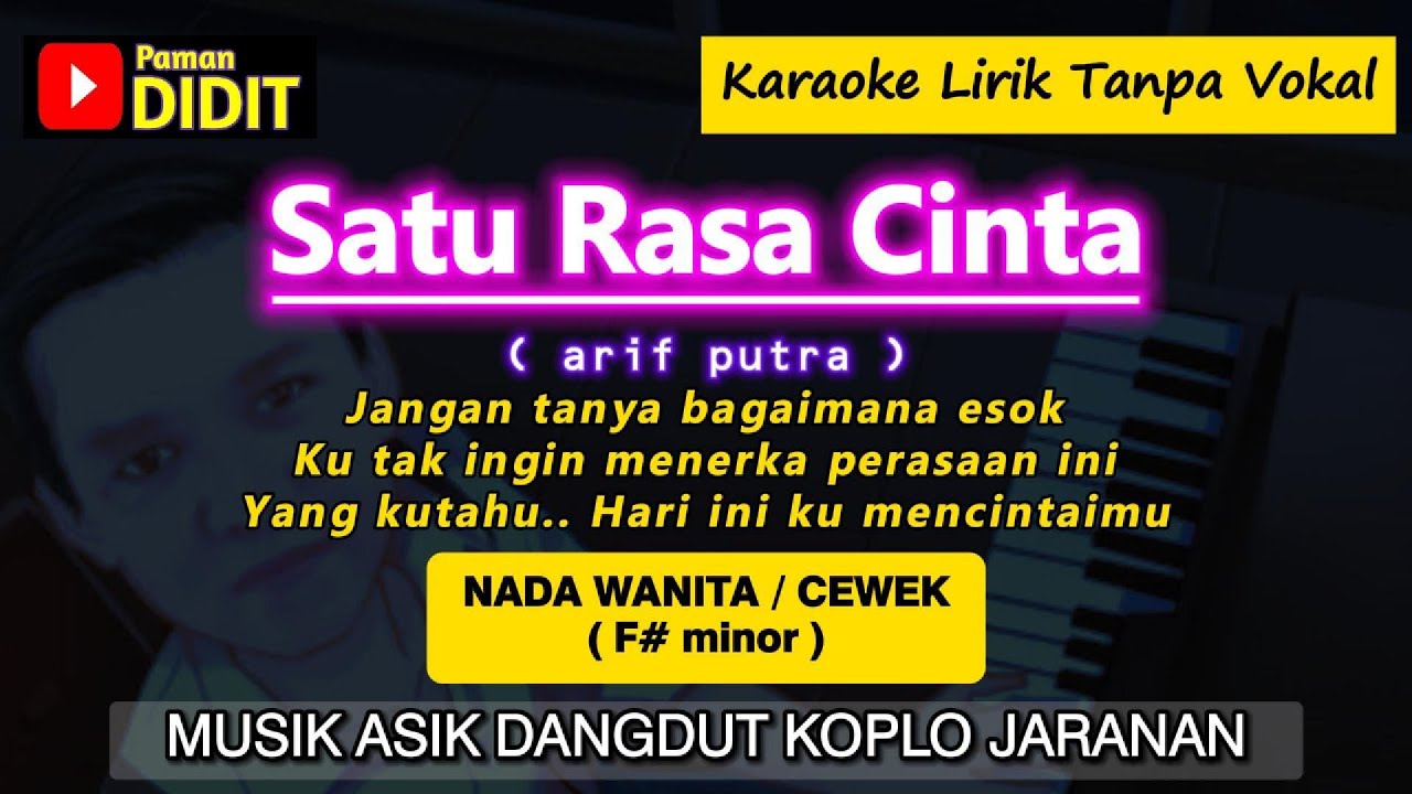 SATU RASA CINTA Karaoke Nada Cewek Wanita (Arief) Karaoke koplo nada Rendah
