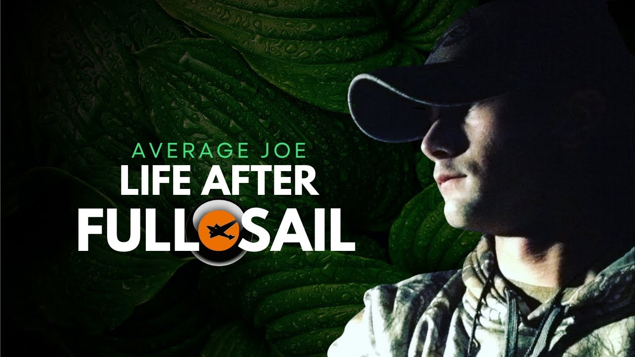 Average Joe 11: Life After Full Sail One Month Update