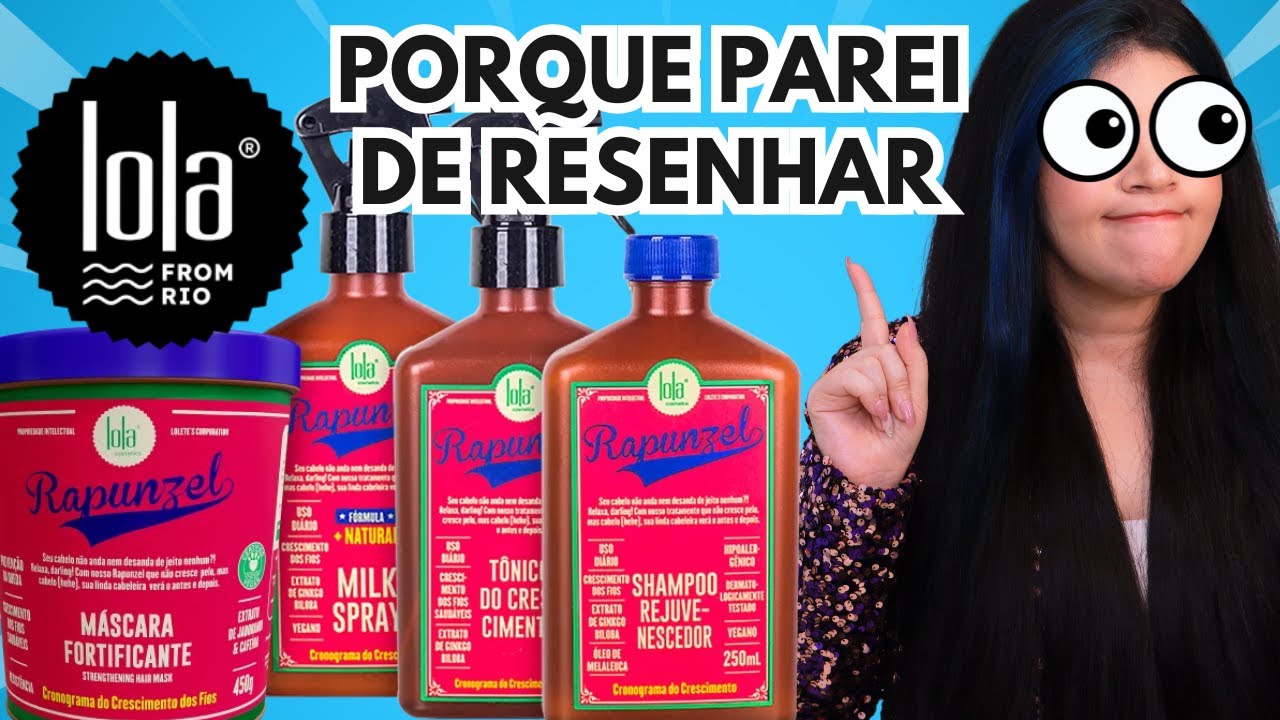❌ PORQUE PAREI DE RESENHAR LOLA COSMETICS? Resenha linha Rapunzel