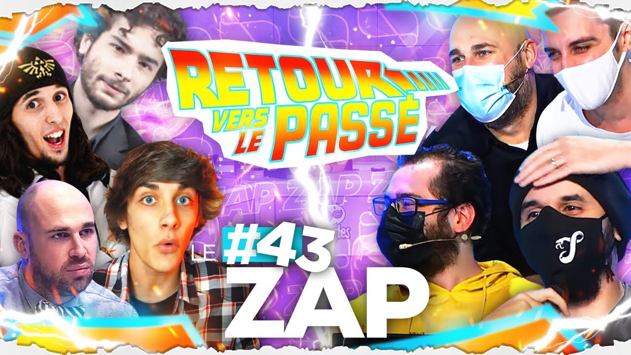 LE ZAP #43 - RETOUR VERS LE PASSÉ