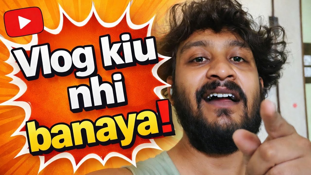 Vlog kiu nhi banaya!