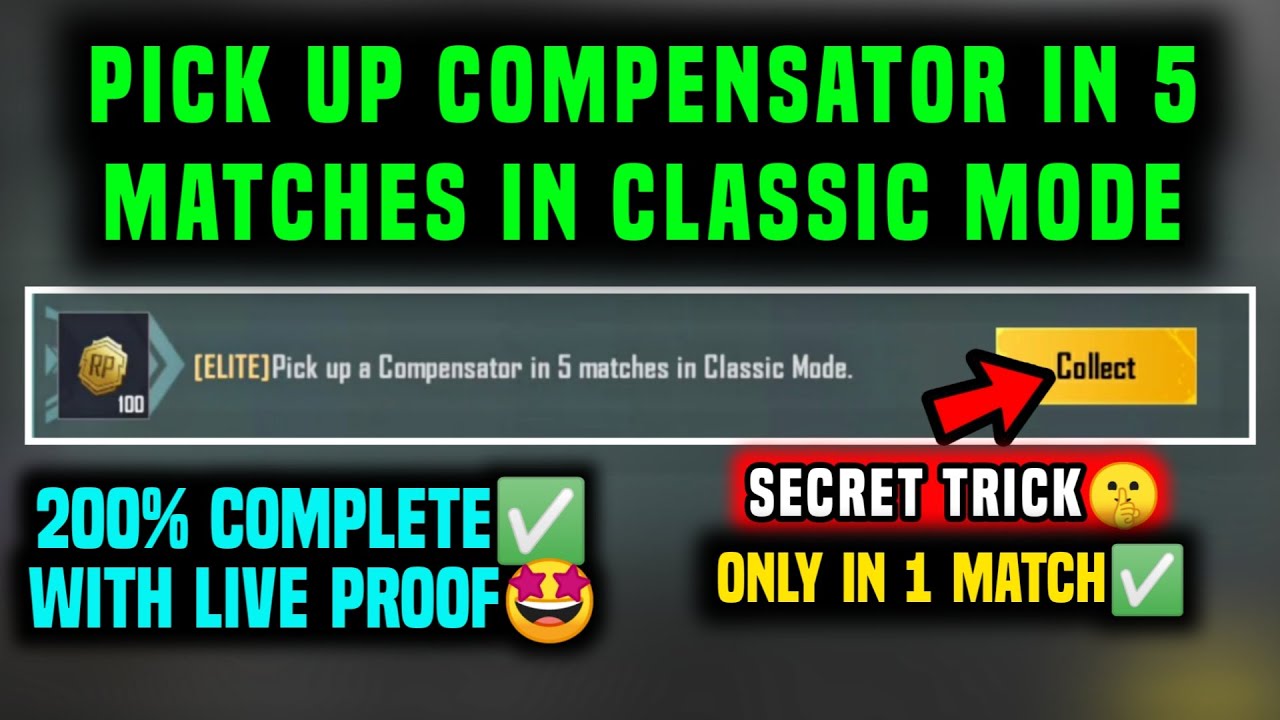 [ELITE] PICK UP COMPENSATOR IN 5 MATCHES IN CLASSIC MODE