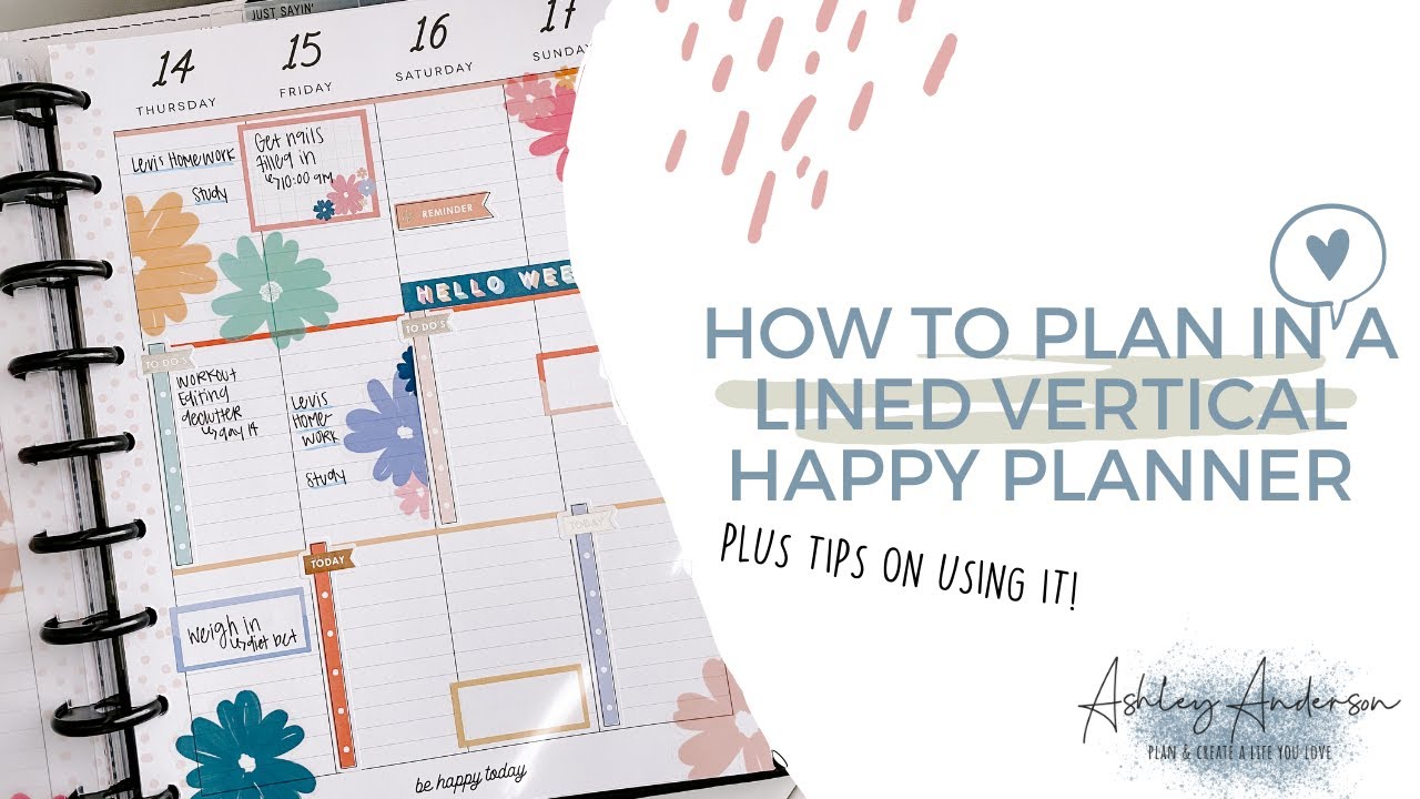 HOW TO USE & PLAN IN A LINED VERTICAL HAPPY PLANNER