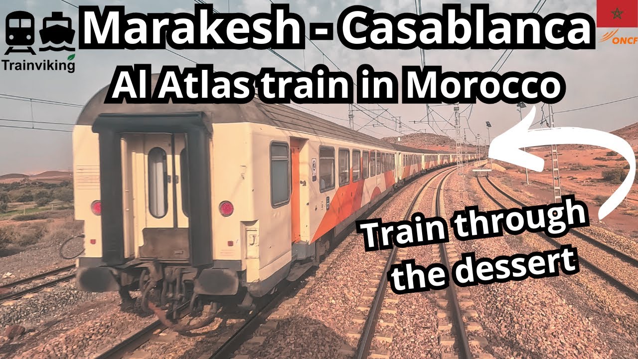Marrakesh - Casablanca, Morocco by Al Atlas train the most common intercity train in Morocco