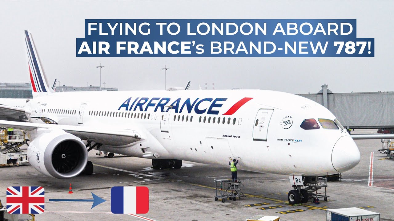 TRIPREPORT | Air France (ECONOMY) | Boeing 787-9 | London Heathrow - Paris Charles De Gaulle