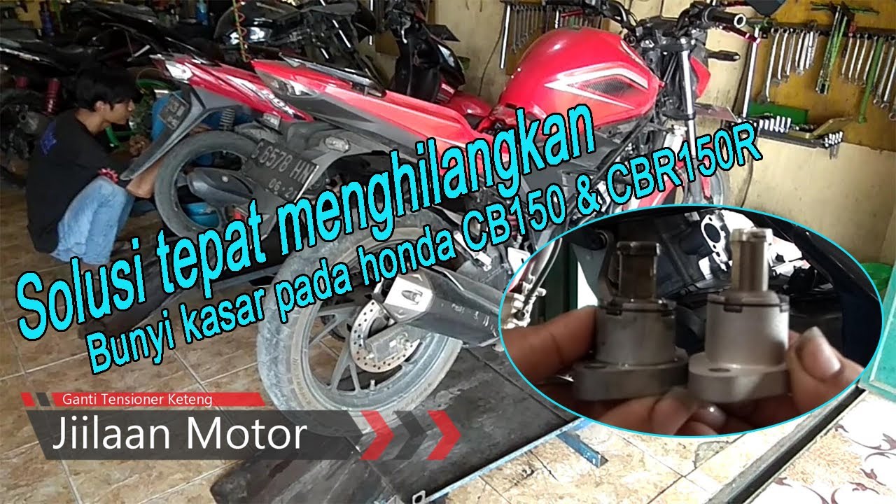 BUNYI KLUTUK KLUTUK PADA MOTOR CB150R ATAU CBR150R
