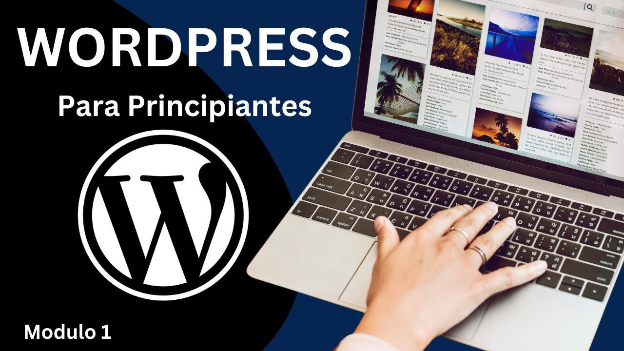 Wordpress para principiantes | Guía Paso a Paso | Primera parte