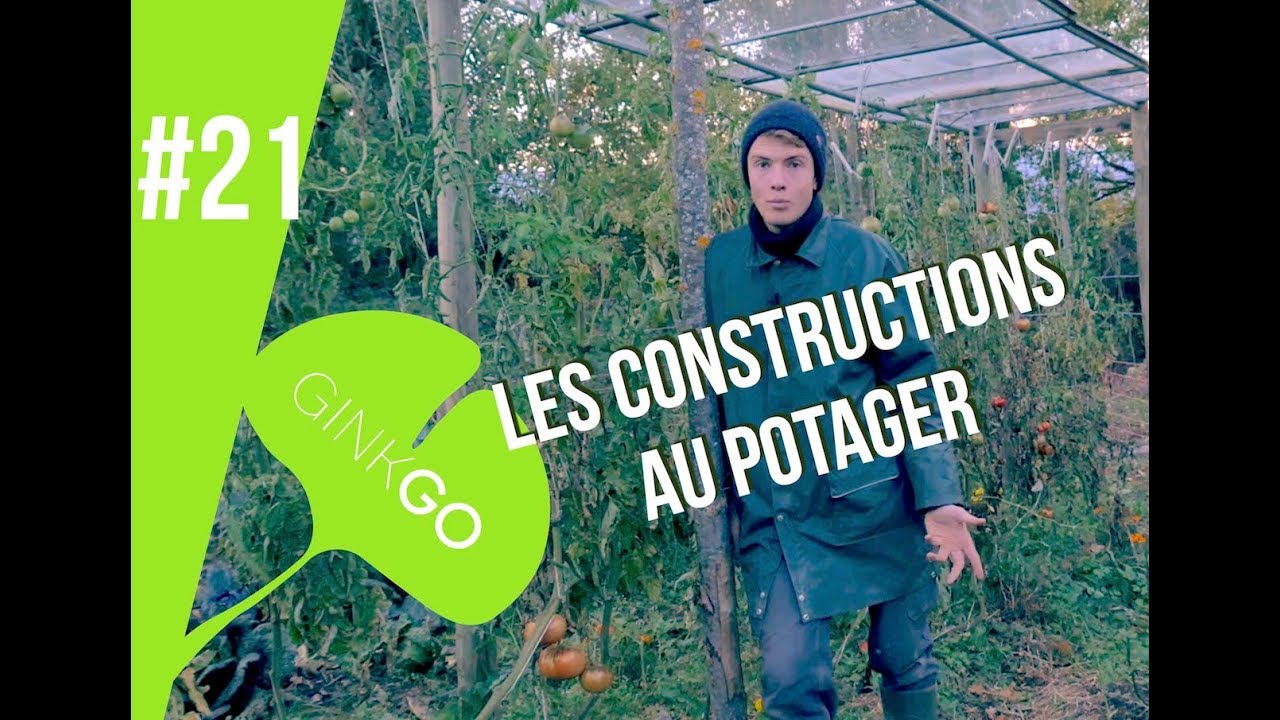 Potager bio : LES CONSTRUCTIONS