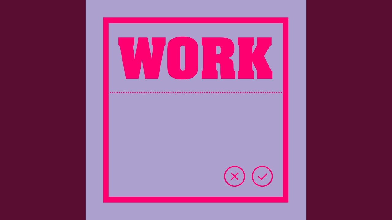Work (Extended Mix)