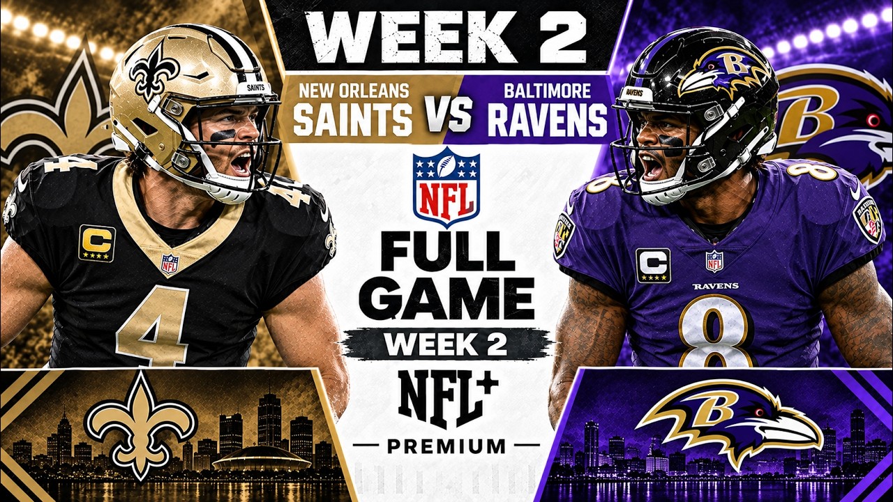 New Orleans Saints vs. Baltimore Ravens Full Game l NFL Week 2 l September 21, 2026